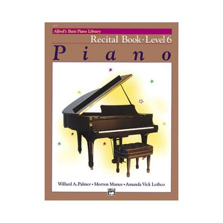 Alfred 00-2499 Basic Piano Course- Recital Book 6 - Music Book