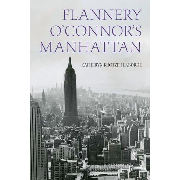 Studies in the Catholic Imagination: The Flannery O'Connor's Manhattan, (Paperback)
