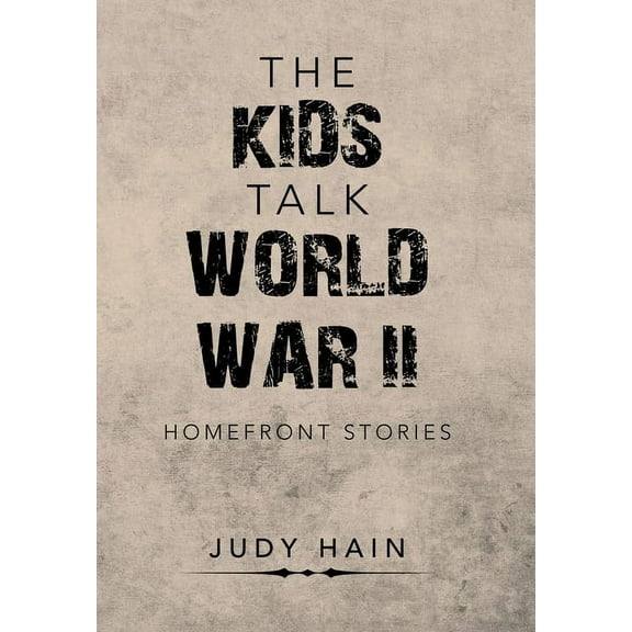 The Kids Talk World War Ii (Hardcover)