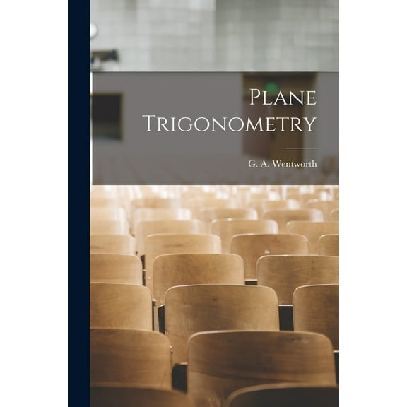 Plane Trigonometry, (Paperback)