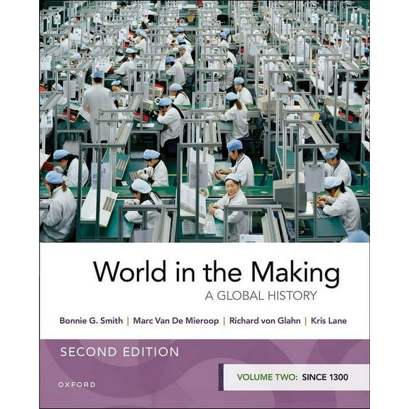 World in the Making: Volume Two Since 1300, (Paperback)