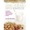 thumbnail image 1 of Leches Vegetales Zumos Y Batidos Editorial Sirio, 1 of 2
