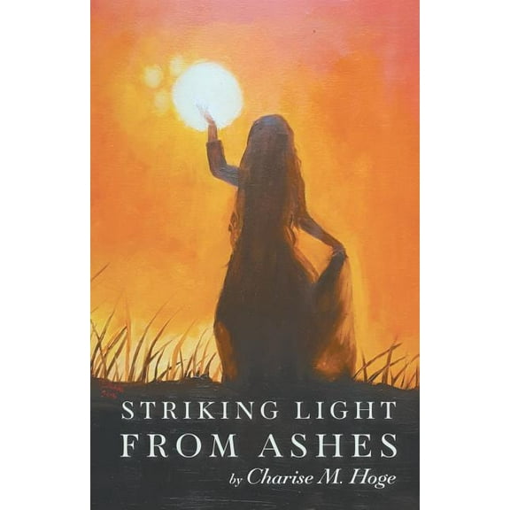 Striking Light from Ashes
