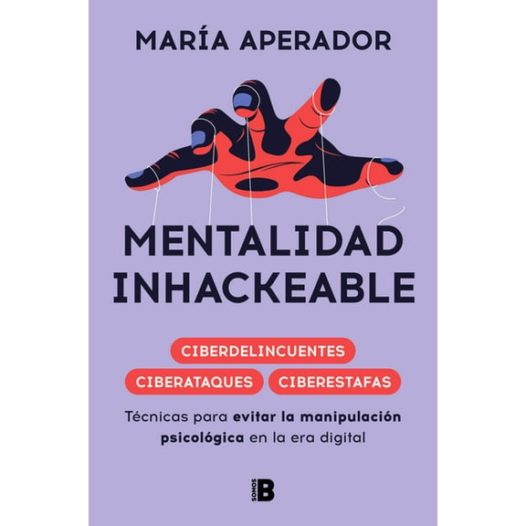 Mentalidad Inhackeable / Unhackable Mindset, (Paperback)