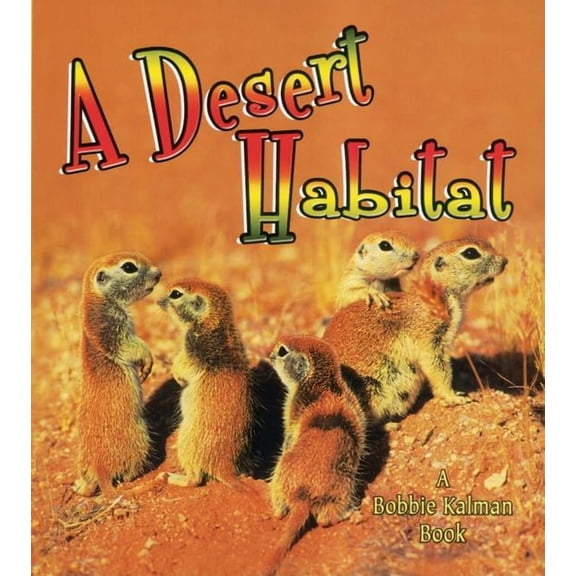 Introducing Habitats A Desert Habitat, (Paperback)