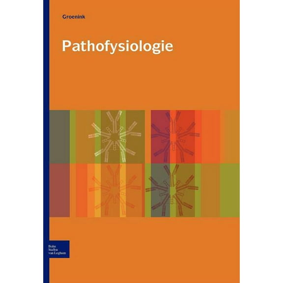 Pathofysiologie: Een Inleiding Tot de Interne Geneeskunde, (Paperback)