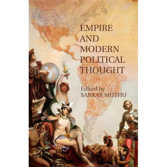 Empire and Modern Political Thought, (Paperback)