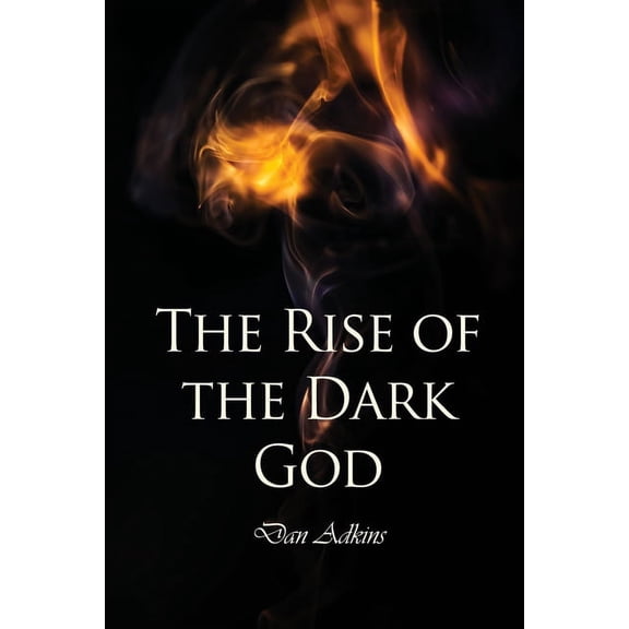 The Rise of the Dark God (Paperback)