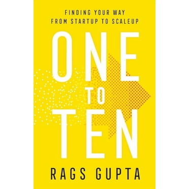One to Ten: Finding Your Way from Startup to Scaleup (Paperback)