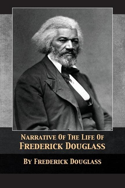 Narrative of the Life of Frederick Douglass (Paperback) - Walmart.com ...