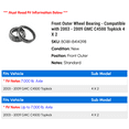 thumbnail image 2 of Front Outer Wheel Bearing - Compatible with 2003 - 2009 GMC C4500 Topkick 4 X 2 2004 2005 2006 2007 2008, 2 of 2