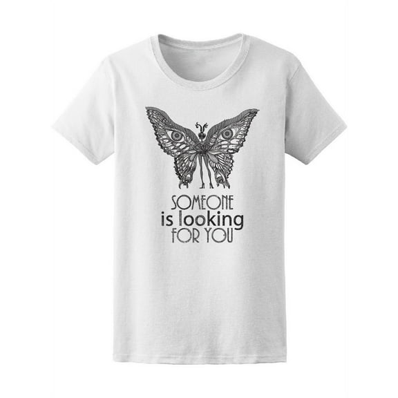 Someone Is Looking For You T-Shirt Women -Image by Shutterstock, Female x-Large