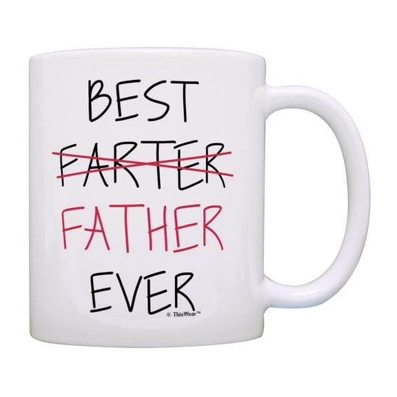 ThisWear Gifts for New Dad Best Farter Father Ever 11oz Ceramic Coffee Mug Father