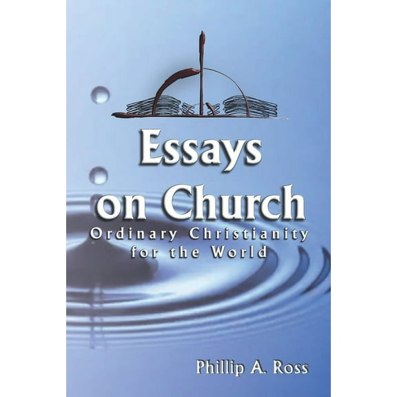 Essays on Church: Ordinary Christianity for the World (Paperback)