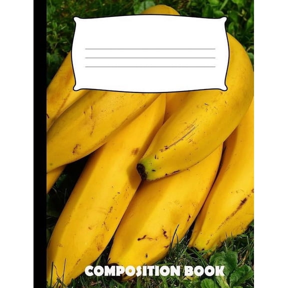 Composition Book: Banana Composition Notebook Wide Ruled (Paperback)