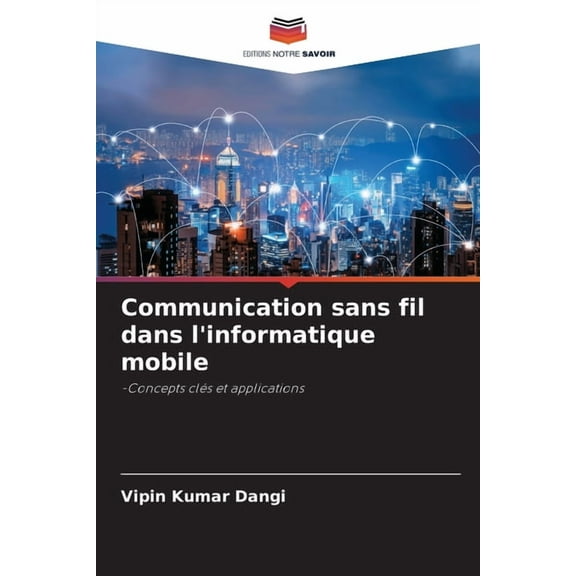 Communication sans fil dans l'informatique mobile, (Paperback)