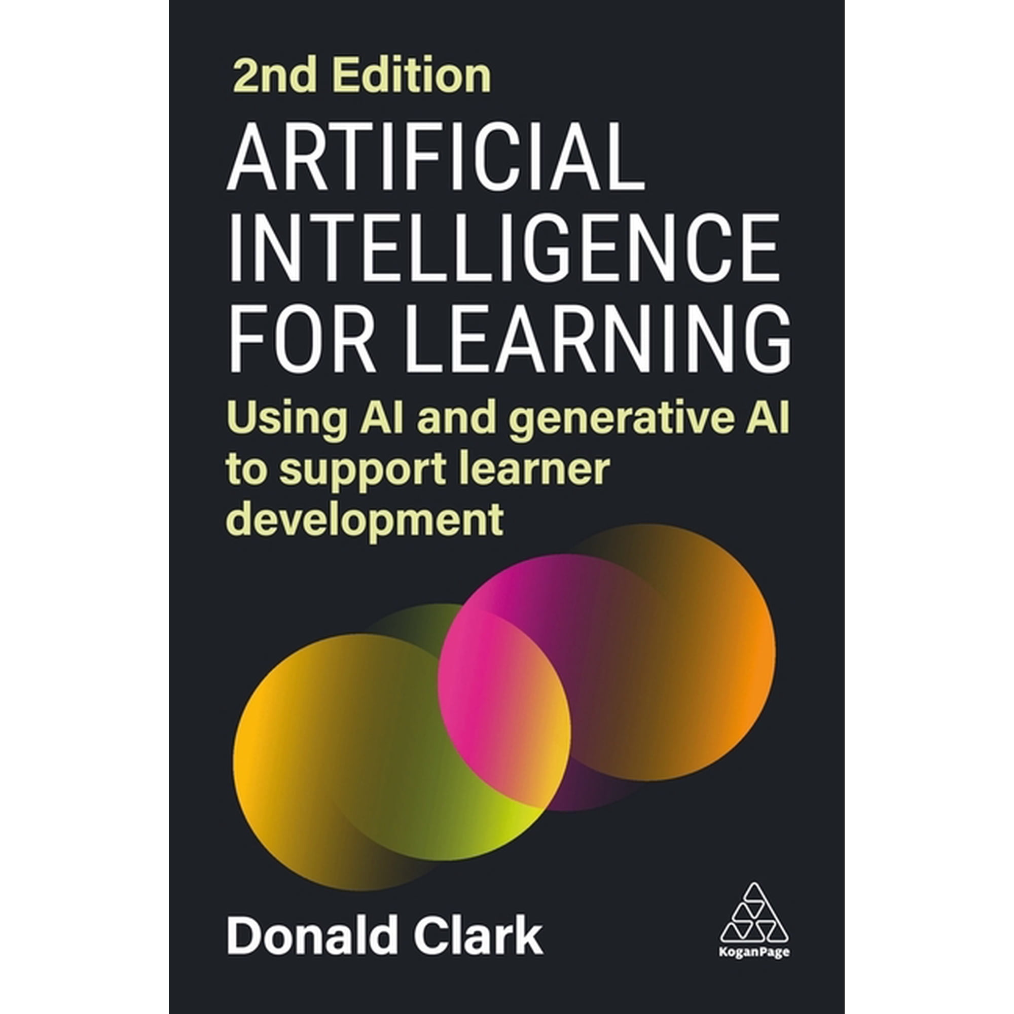 Artificial Intelligence for Learning: Using AI and Generative AI to Support Learner Development (Paperback)