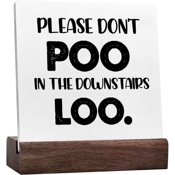 Funny Bathroom Sign Decor,Please Don'T Poo In The Downstairs Loo Ceramic Desk Sign Desk Decor,Bathroom Reminder Signs,Humorous Bathroom Signs