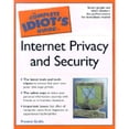 thumbnail image 1 of Pre-Owned Complete Idiot's Guide to Internet Privacy and Security (Paperback) 0028643216 9780028643212, 1 of 1