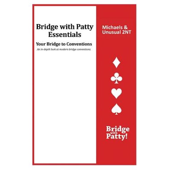 Pre-Owned Michaels and Unusual 2nt: Bridge with Patty Essentials: Michaels and Unusual 2nt
