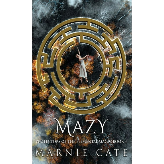 Protectors of the Elemental Magic: Mazy (Hardcover)