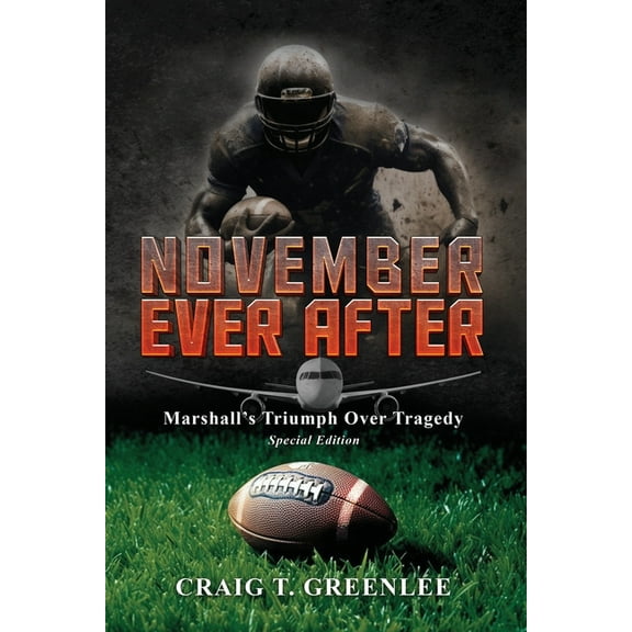 November Ever After: Marshall's Triumph Over Tragedy Special Edition (Paperback)