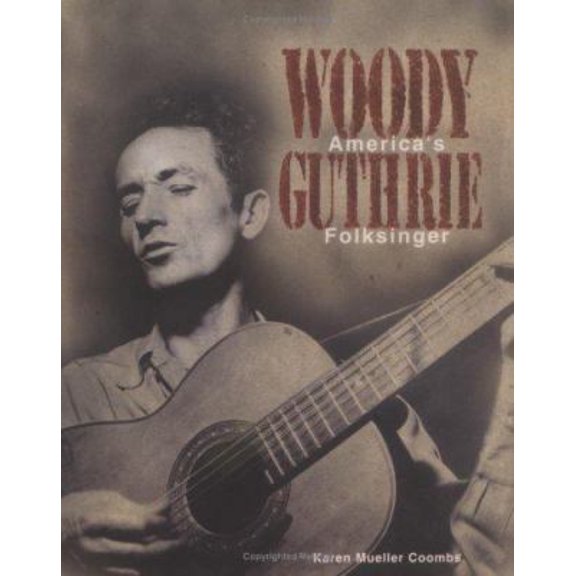 Pre-Owned Woody Guthrie: America's Folksinger (Trailblazer Biographies) (Unknown) 1575054647 9781575054643