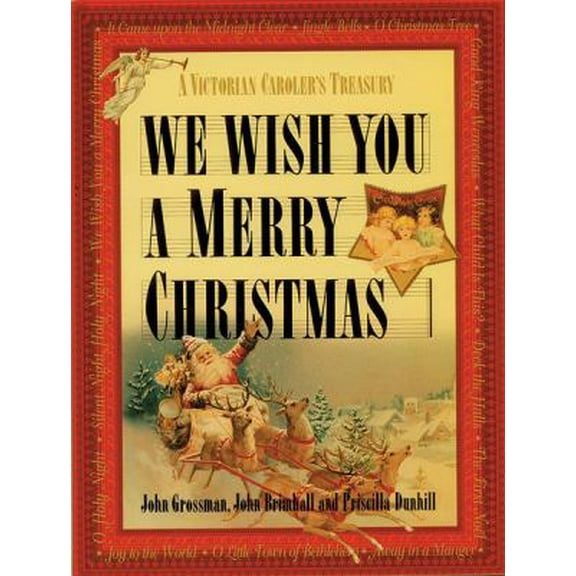 Pre-Owned We Wish You a Merry Christmas: A Victorian Caroler's Treasury (Paperback) 0785811990 9780785811992