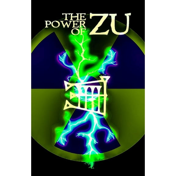 The Power of Zu: Keys to Increasing Control of the Radiant Energy in Everyday Life, (Paperback)