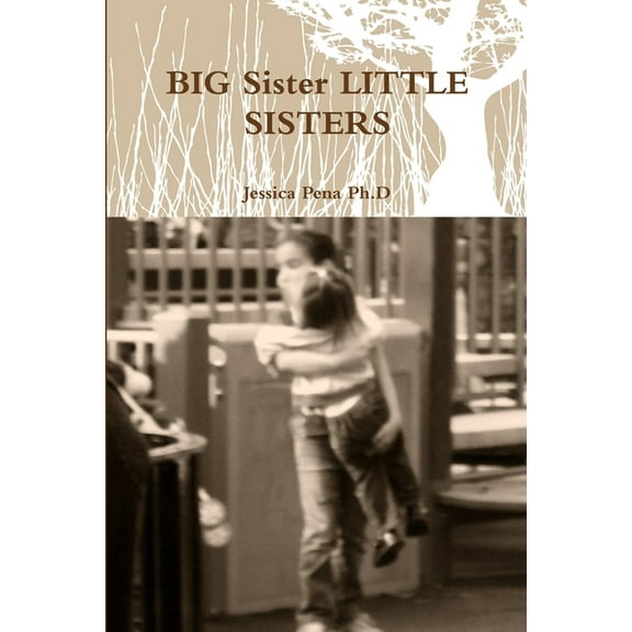BIG Sister LITTLE SISTERS, (Paperback)