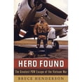 thumbnail image 1 of Pre-Owned Hero Found: The Greatest POW Escape of the Vietnam War (Hardcover) 0061571369 9780061571367, 1 of 1