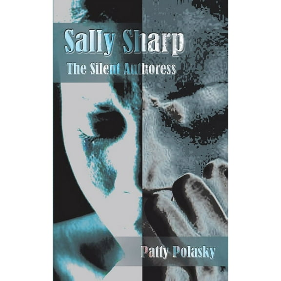 Sally Sharp : The Silent Authoress