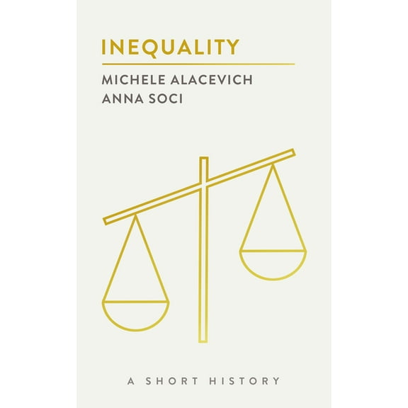 Short Histories Inequality: A Short History, (Paperback)