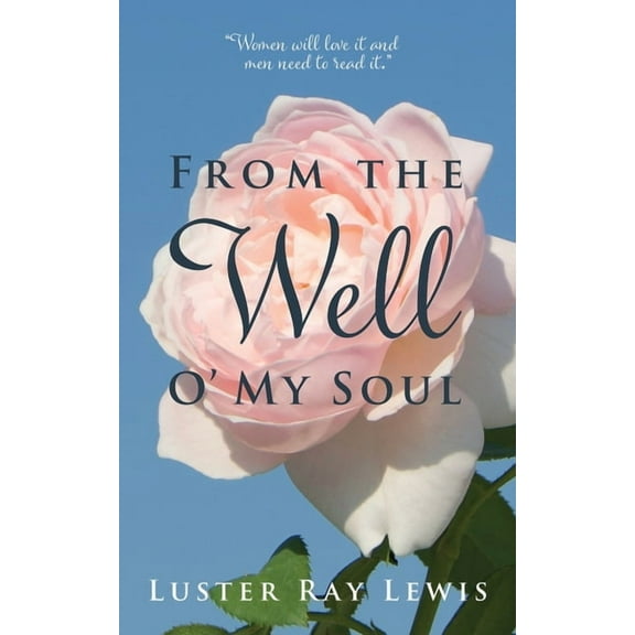 From The Well O' My Soul, (Paperback)