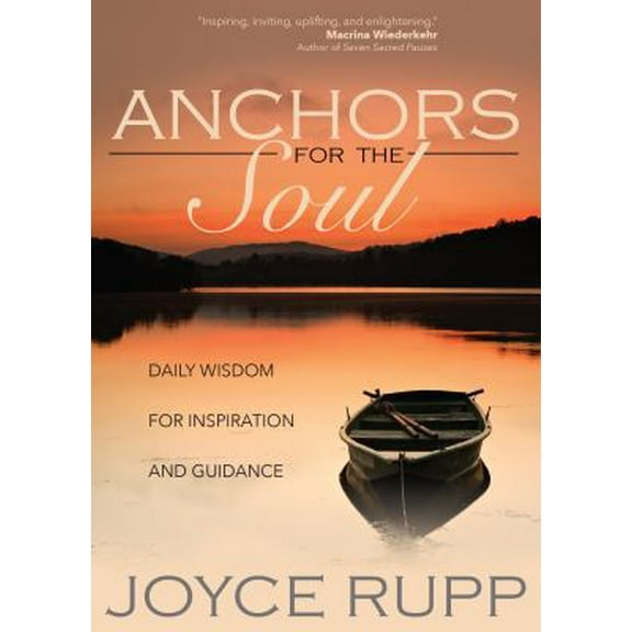 Pre-Owned Anchors for the Soul: Daily Wisdom for Inspiration and Guidance (Paperback) 1932057129 9781932057126