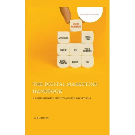 The Digital Marketing Handbook: A Comprehensive Guide to Online Advertising (Paperback)