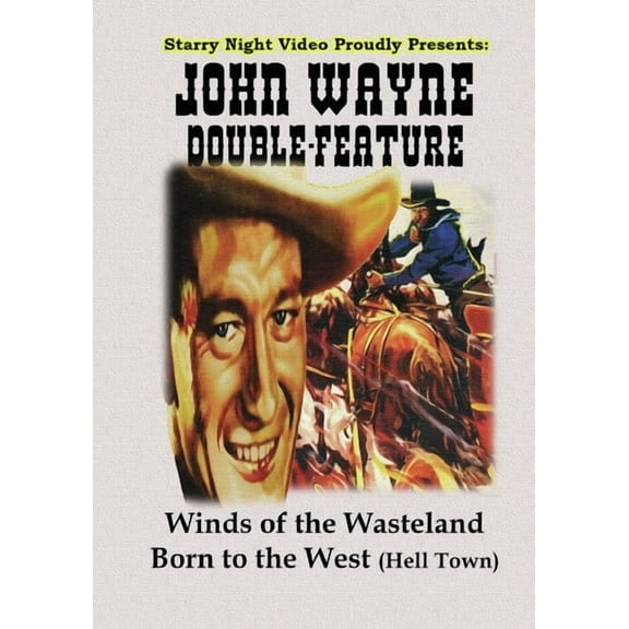 John Wayne Double Feature #11 (Winds of the Wasteland / Born to the West)