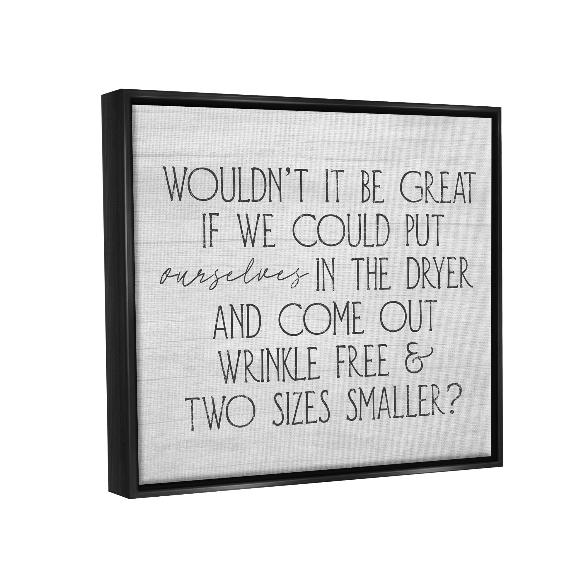 Stupell Industries Humorous Laundry Phrase Grainy Pattern Text Sign Graphic Art Jet Black Floating Framed Canvas Print Wall Art, Design by Daphne Polselli