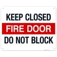 thumbnail image 1 of Keep Closed Fire Door Do Not Block Sign, Fire Safety Sign, (SI-5738), 1 of 1