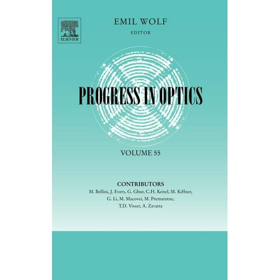 Progress in Optics Progress in Optics: Volume 55, Book 55, (Hardcover)