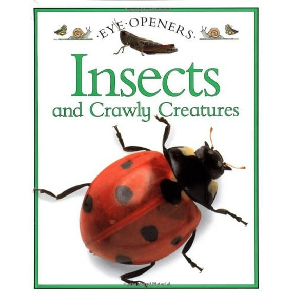Pre-Owned Insects and Crawly Creatures: Eye Openers Paperback