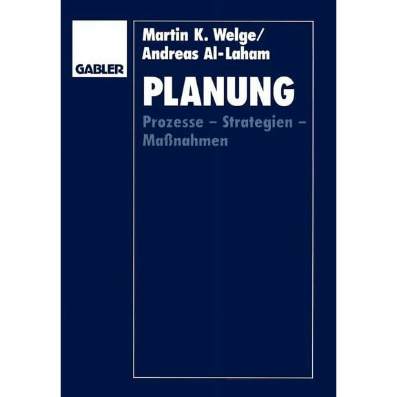 Planung: Prozesse -- Strategien -- MaÃnahmen, (Paperback)