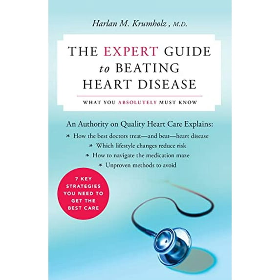 Pre-Owned The Expert Guide to Beating Heart Disease: What You Absolutely Must Know (Paperback) 0060578343 9780060578343