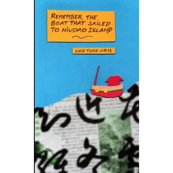 Remember the boat that sailed to Niudao Island, (Paperback)