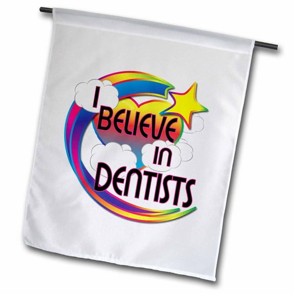 3dRose, I Believe In Dentists Cute Believer Design, 18 x 27 inch Garden Flag
