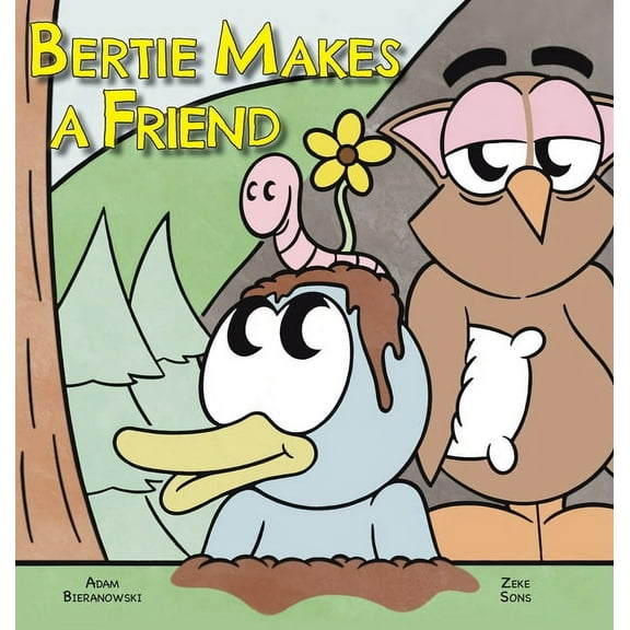 Bertie Makes a Friend, (Hardcover)