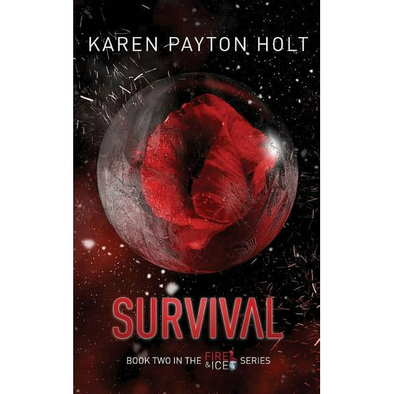 Fire & Ice Survival, Book 2, (Hardcover)
