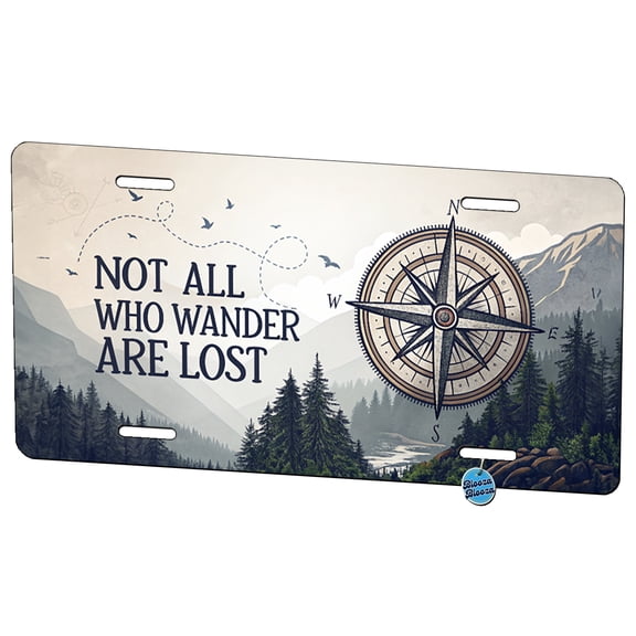 Not All Who Wander Are Lost Compass Hiking Metal Novelty License Plate