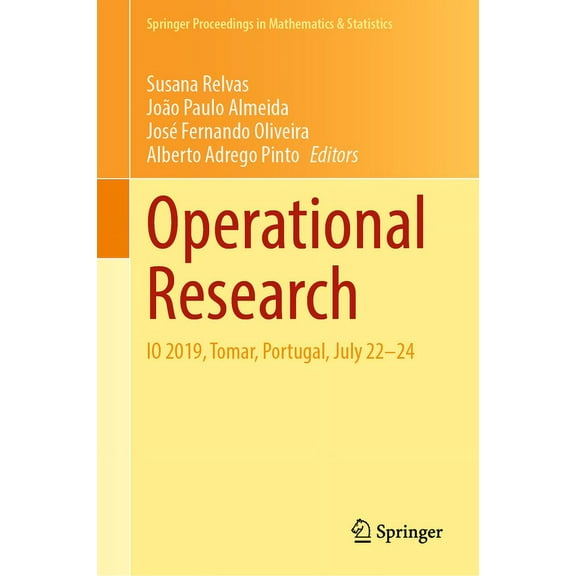 Springer Proceedings in Mathematics & St Operational Research: IO 2019, Tomar, Portugal, July 22-24, Book 374, (Hardcover)