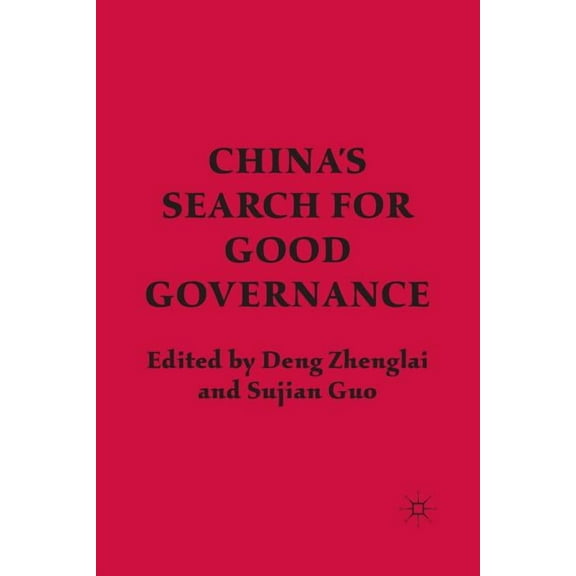 China's Search for Good Governance, (Paperback)